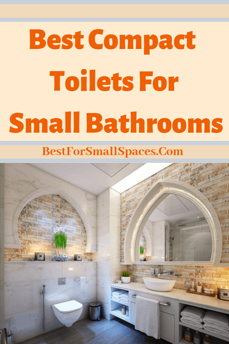 Best Compact Toilets For Small Bathrooms – Best For Small Spaces